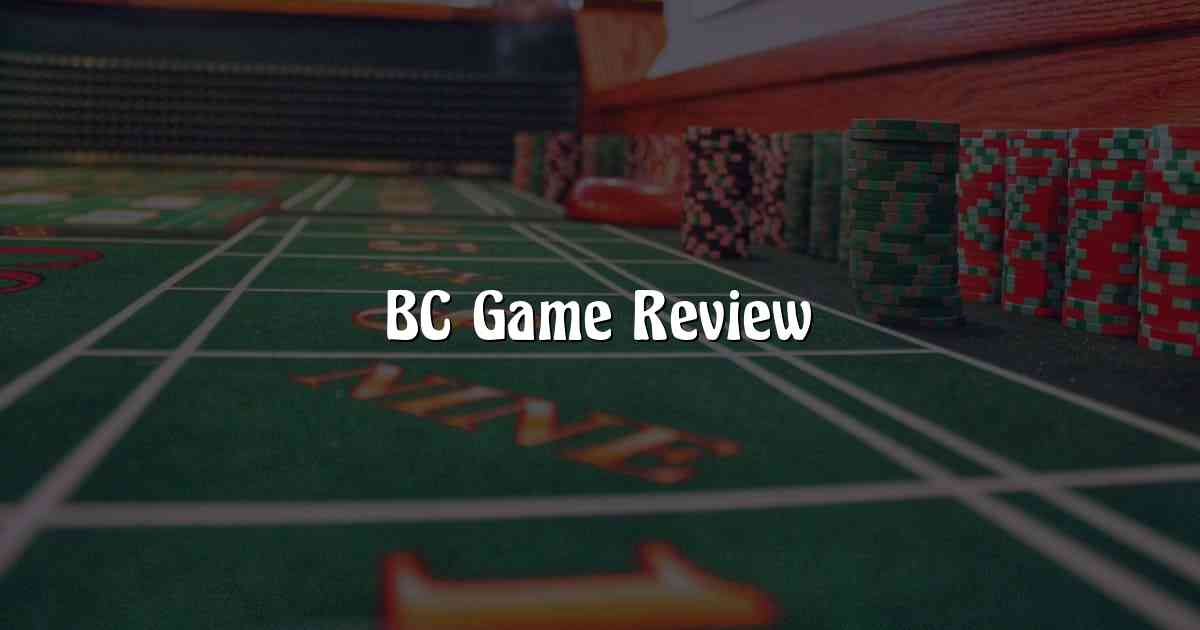 BC Game Review
