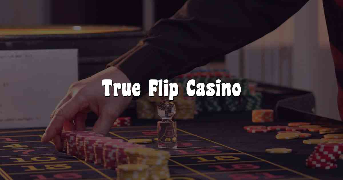 True Flip Casino