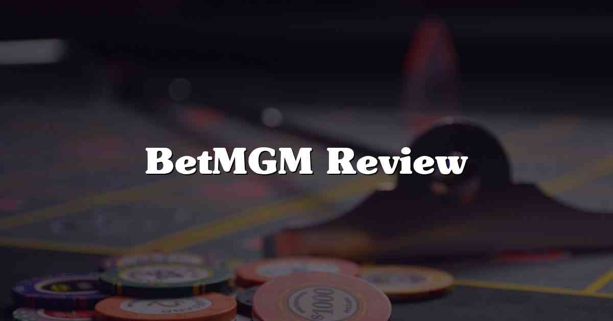 BetMGM Review